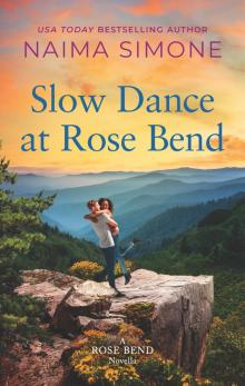 Slow Dance at Rose Bend