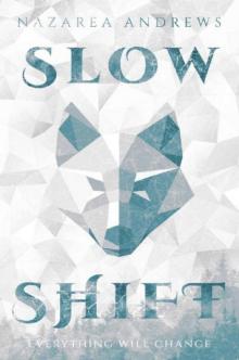 Slow Shift Read online