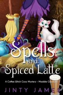 Spells and Spiced Latte – a Coffee Witch Cozy Mystery Read online