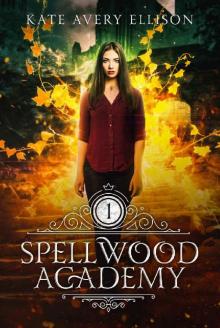 Spellwood Academy Read online