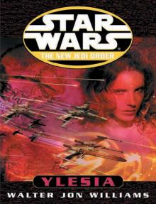 Star Wars: New Jedi Order: Ylesia Read online