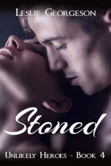Stoned (Unlikely Heroes Book 4) Read online
