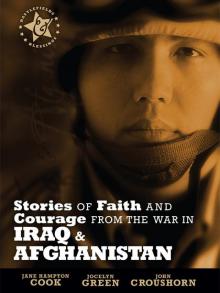 Stories of Faith and Courage from the War in Iraq and Afghanistan Read online
