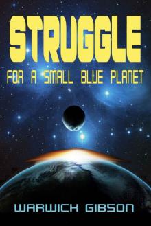 Struggle for a Small Blue Planet Read online