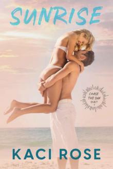 Sunrise: Movie Star, Fake Relationship Romance (Chasing The Sun Duet Book 1) Read online