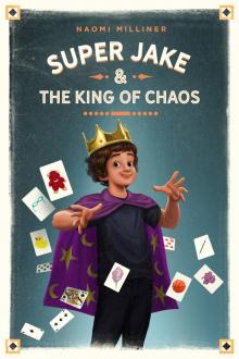 Super Jake and the King of Chaos Read online