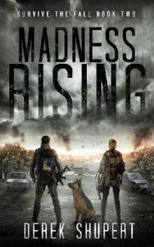 Survive The Fall | Book 2 | Madness Rising Read online