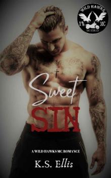 Sweet Sin: A Wild Hawks MC Romance Read online