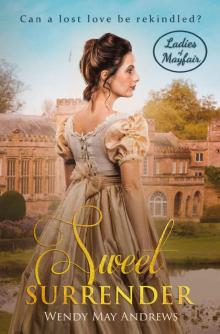 Sweet Surrender (Ladies of Mayfair Book 3) Read online