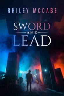 Sword and Lead (Book 1) Read online