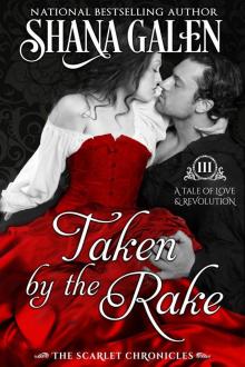 Taken by the Rake (The Scarlet Chronicles, #3) Read online