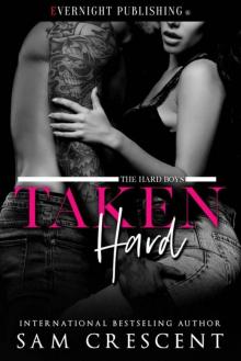 Taken Hard (The Hard Boys Book 2)