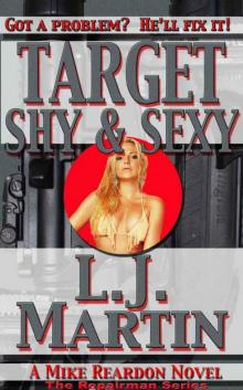 Target Shy & Sexy: The Repairman Series Read online