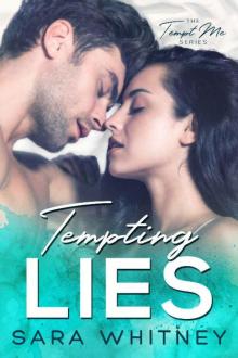 Tempting Lies: A Fake Relationship Romance (Tempt Me Book 4) Read online