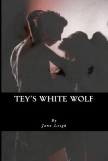 Tey's White Wolf Read online