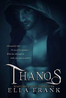 Thanos (Masters Among Monsters Book 3) Read online