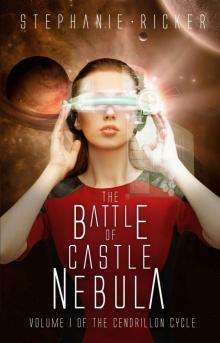 The Battle of Castle Nebula (The Cendrillon Cycle Book 1)