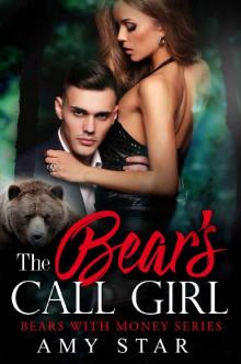 The Bear's Call Girl: A Steamy Paranormal Romance (Bears With Money Book 9)