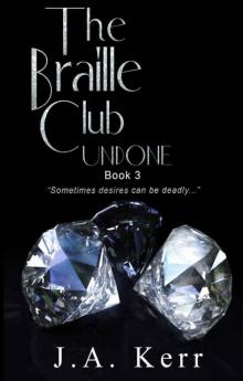 The Braille Club Undone (The Braille Club #3) Read online