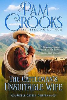 The Cattleman's Unsuitable Wife (Wells Cattle Company Book 1) Read online