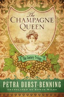 The Champagne Queen (The Century Trilogy Book 2) Read online