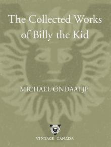 The Collected Works of Billy the Kid Read online