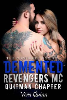 The Complete Box Set Demented Revengers MC - Quitman Chapter