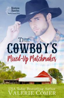 The Cowboy’s Mixed-Up Matchmaker Read online