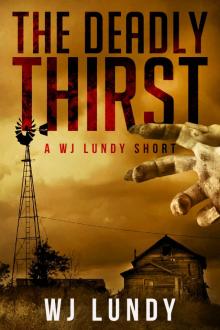 The Deadly Thirst: A WJ Lundy Short Read online