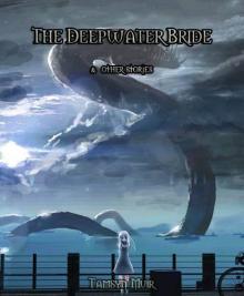 The Deepwater Bride & Other Stories Read online