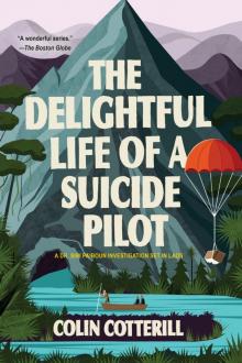 The Delightful Life of a Suicide Pilot Read online