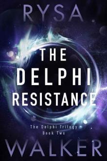 The Delphi Resistance (The Delphi Trilogy Book 2) Read online