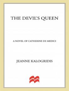 The Devil's Queen: A Novel of Catherine de Medici Read online