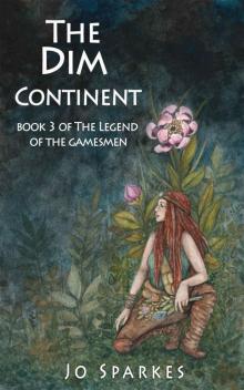 The Dim Continent: Series Finale (The Legend of the Gamesmen Book 3) Read online