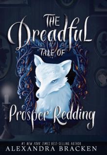The Dreadful Tale of Prosper Redding Read online