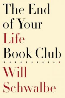 The End of Your Life Book Club Read online