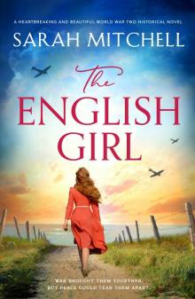 The English Girl: A heartbreaking and beautiful World War 2 historical novel Read online