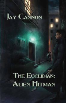 The Euclidian: Alien Hitman Read online