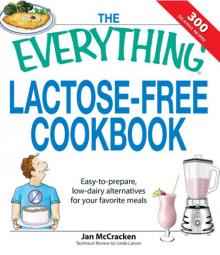 The Everything Lactose Free Cookbook Read online