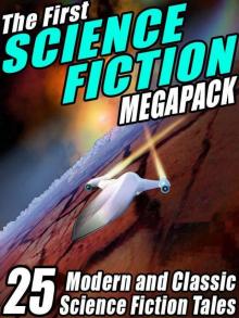 The First Science Fiction Megapack Read online