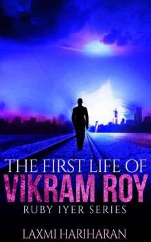 The First Life of Vikram Roy (Many Lives Series Book 3) Read online