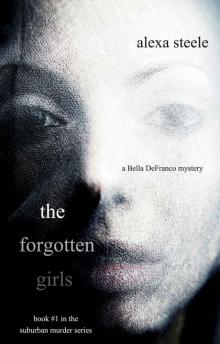 The Forgotten Girls (Book #1 in The Suburban Murder Series) Read online