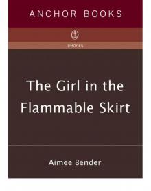 The Girl in the Flammable Skirt Read online