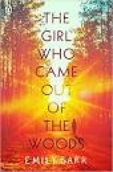 The Girl Who Came Out of the Woods Read online
