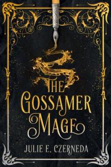 The Gossamer Mage Read online