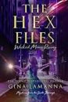 The Hex Files: Wicked Moon Rising Read online