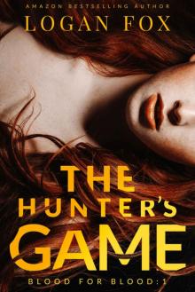 The Hunter’s Game: Blood for Blood: 01 Read online