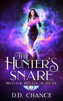 The Hunter's Snare (Monster Hunter Academy Book 3) Read online