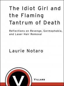 The Idiot Girl and the Flaming Tantrum of Death Read online