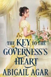 The Key to the Governess's Heart: A Historical Regency Romance Book Read online